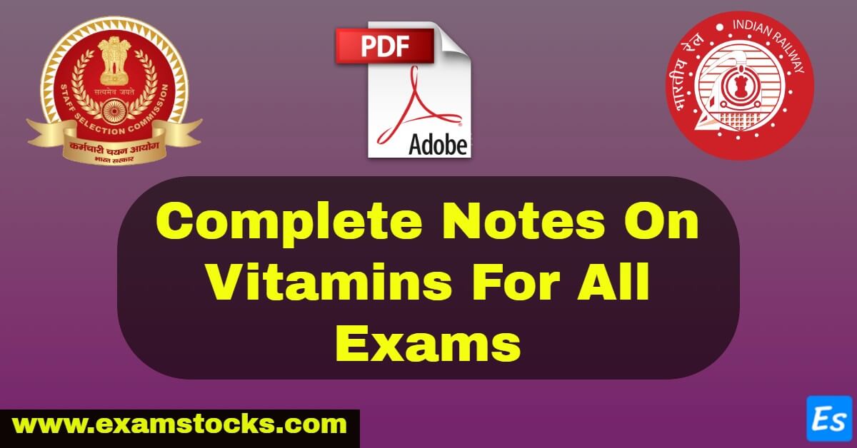 Complete Notes On Vitamins For All Exams