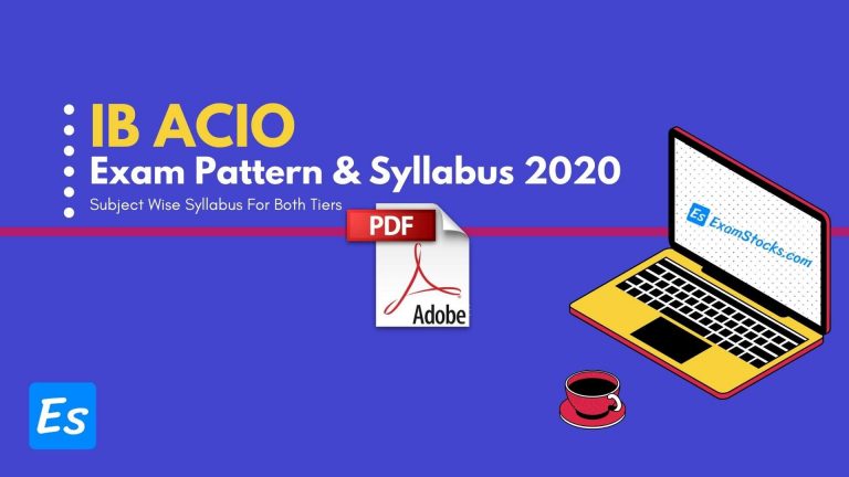 IB ACIO Exam Pattern & Syllabus 2023 PDF Subject-Wise