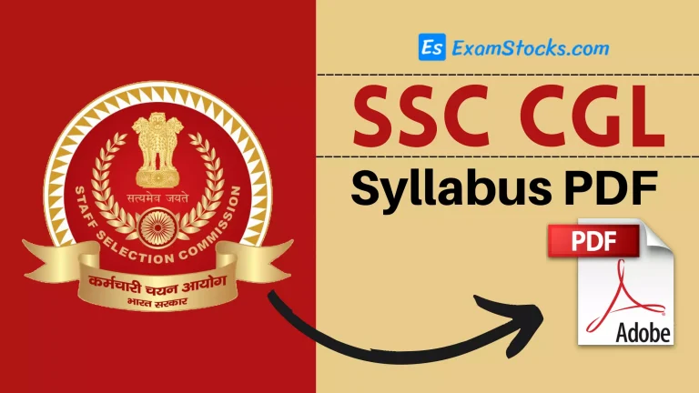 SSC CGL Syllabus PDF 2022 For Tier 1 and Tier 2 Exams, In Detail