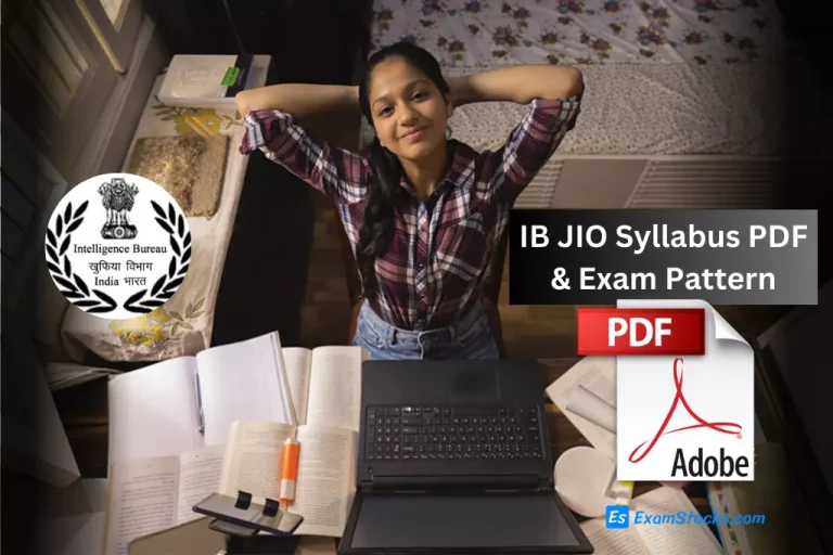IB JIO Syllabus PDF & Exam Pattern 2023, Selection Process