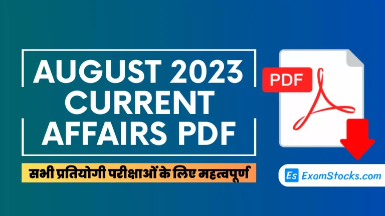 August 2023 Current Affairs PDF For All Competitive Exams