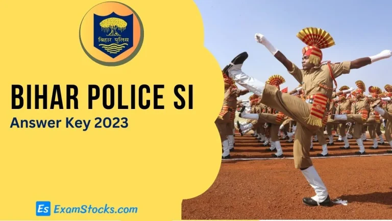 Bihar Police SI Answer Key 2023, Release Date, Check Complete Details Here