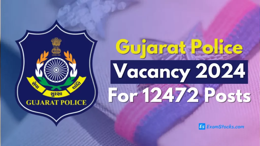 Gujarat Police Vacancy 2024