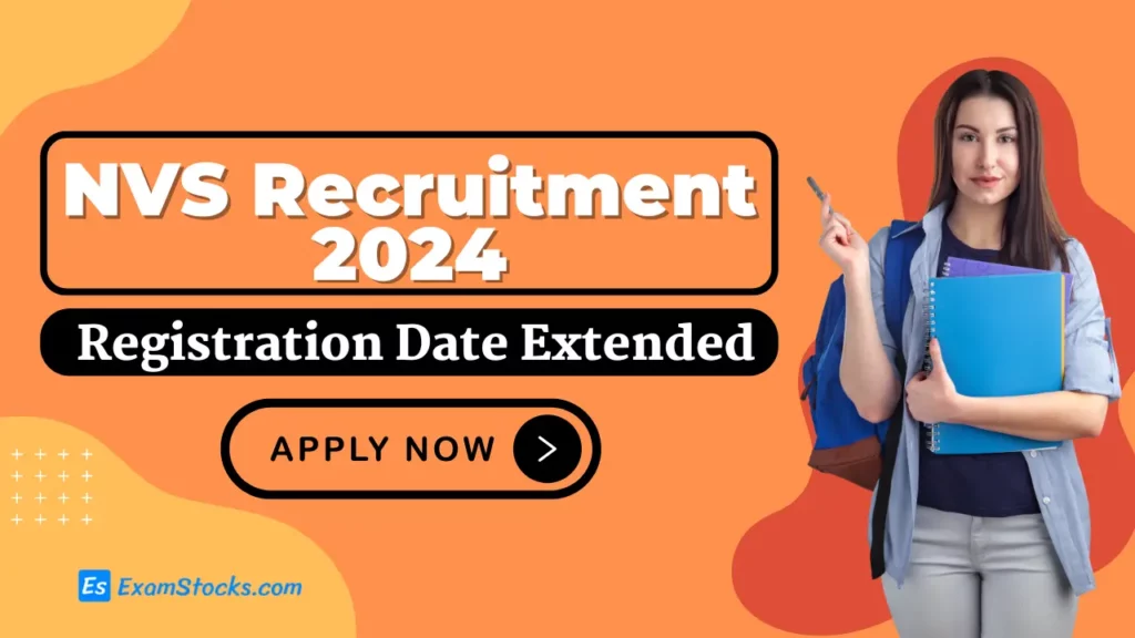 NVS Recruitment 2024 Registration Date Extended