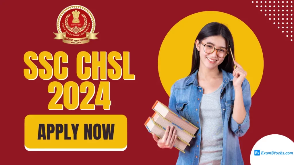SSC CHSL 2024 Last Date To Apply Online